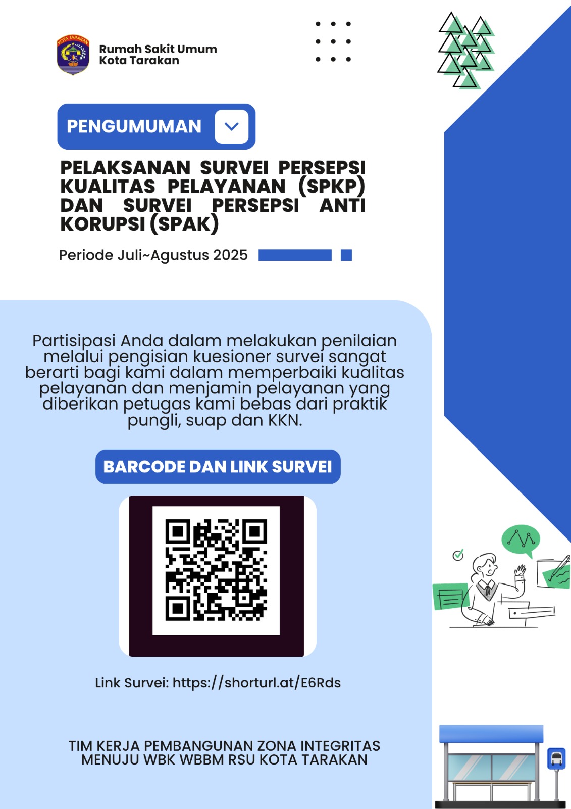 Pengumuman Pelaksanaan Survei Persepsi Kualitas Pelayanan (SPKP) dan Survei Persepsi Anti Korupsi (SPAK)